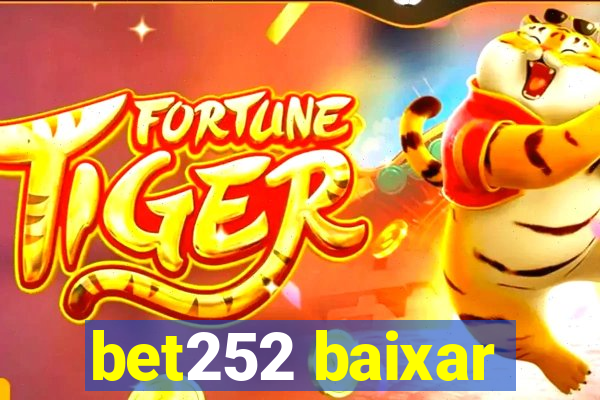 bet252 baixar